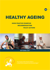 HEALTHY AGEING. GOOD PRACTICE EXAMPLES. RECOMMENDATIONS. POLICY ACTIONS.