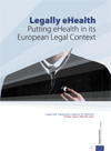 Legally eHealth: Putting eHealth in its European Legal Context