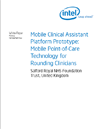 Mobile Clinical Assistant Platform Prototype: Mobile Point-of-Care Technology for Rounding Clinicians