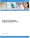 Connected Health Framework Architecture and Design Blueprint White Paper
